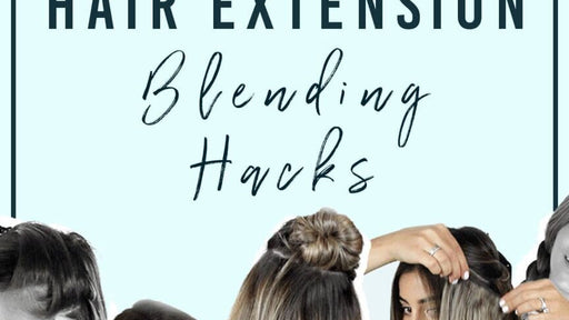 hair extension blending hacks