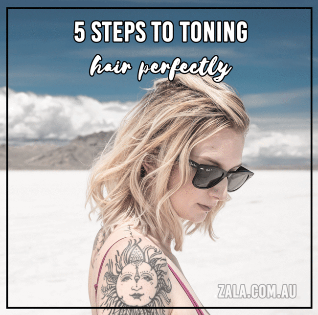 zala-toning-hair-perfectly