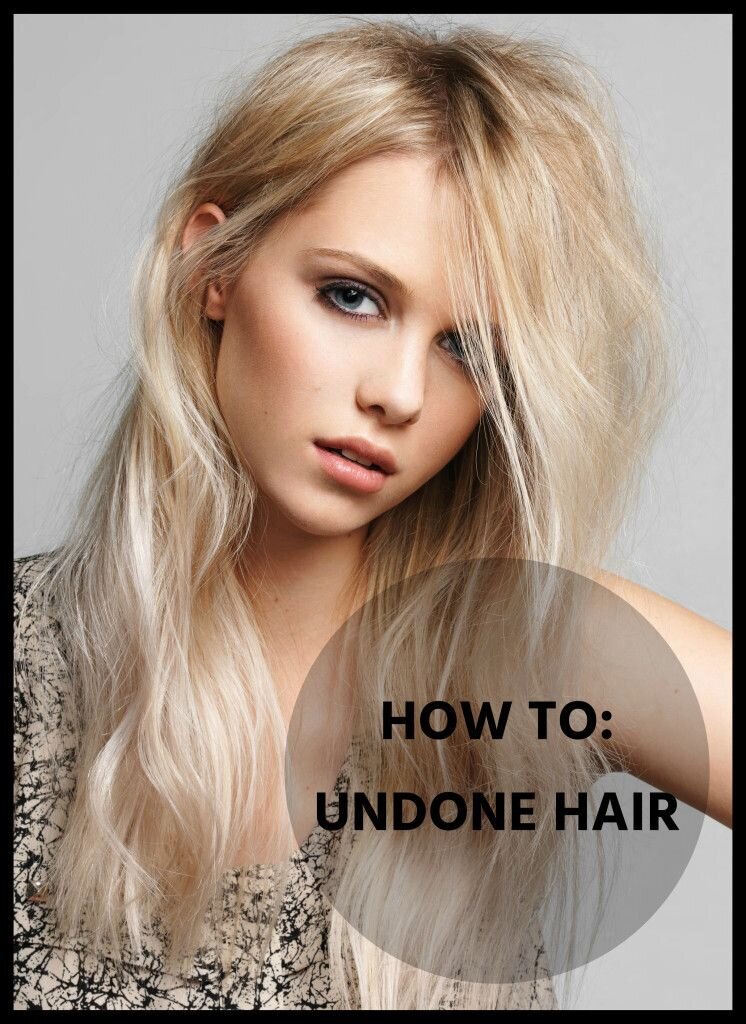 undone hair